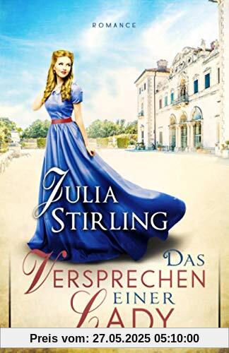 Das Versprechen einer Lady: ein historischer Liebesroman - Liebe am Exilhof Buch 3 Das Versprechen einer Lady: ein historischer Liebesroman - Liebe am Exilhof Buch 3
