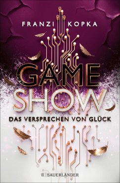 Das Versprechen von Glück / Gameshow Bd.2 von FISCHER Sauerländer