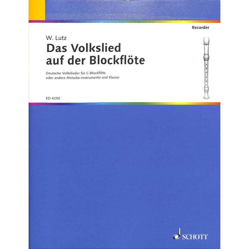 Das Volkslied auf der Blockflöte Das Volkslied auf der Blockflöte
