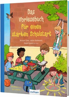 Das Vorlesebuch für einen starken Schulstart von Esslinger in der Thienemann-Esslinger Verlag GmbH