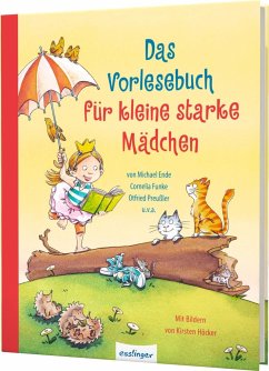 Das Vorlesebuch für kleine starke Mädchen von Esslinger in der Thienemann-Esslinger Verlag GmbH