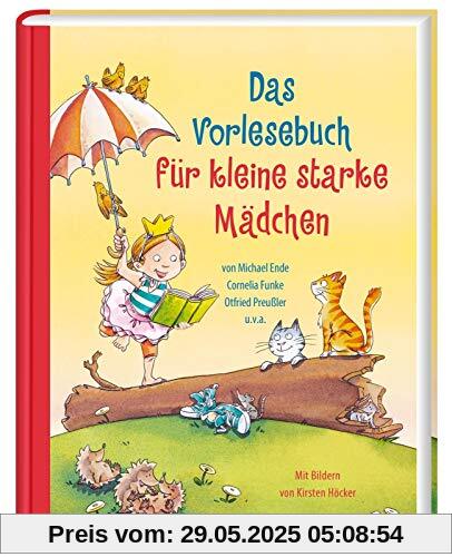 Das Vorlesebuch für kleine starke Mädchen Das Vorlesebuch für kleine starke Mädchen
