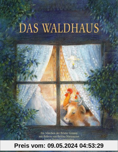 Das Waldhaus: Ein Märchen der Brüder Grimm