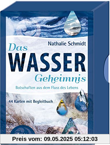 Das Wasser-Geheimnis: Botschaften aus dem Fluss des Lebens - 44 Karten mit Begleitbuch