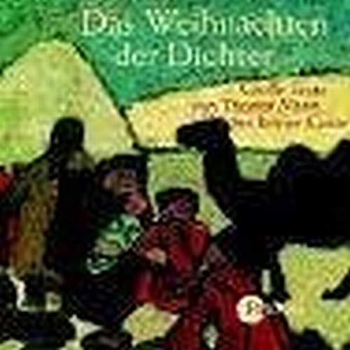 Das Weihnachten der Dichter: Große Texte vom Thomas Mann bis Reiner Kunze [Audio CD]