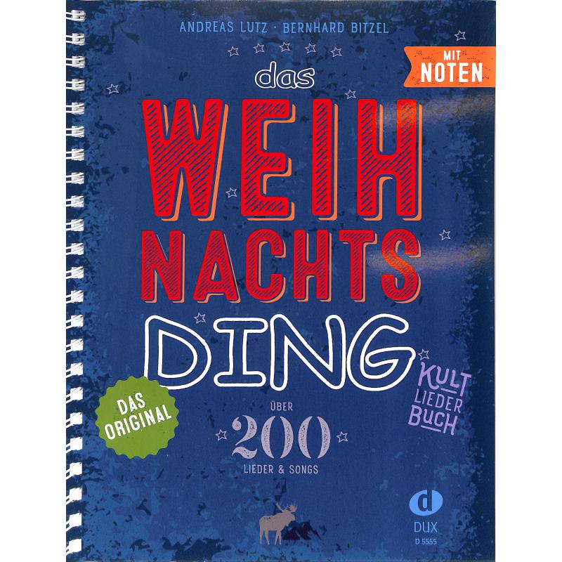 Das Weihnachts Ding - mit Noten Das Weihnachts Ding - mit Noten