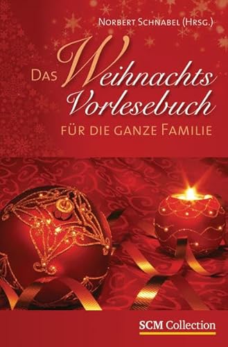 Das Weihnachts-Vorlesebuch für die ganze Familie von SCM