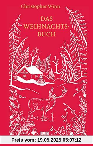 Das Weihnachtsbuch: Bräuche und Traditionen aus aller Welt