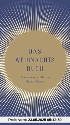 Das Weihnachtsbuch: Zusammengestellt von Heinz Rölleke (Die Andere Bibliothek, Band 444)