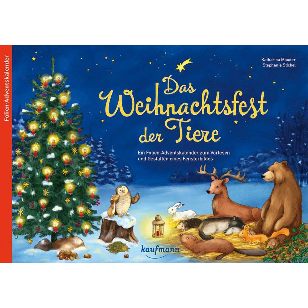 Das Weihnachtsfest der Tiere von Kaufmann Ernst Vlg GmbH