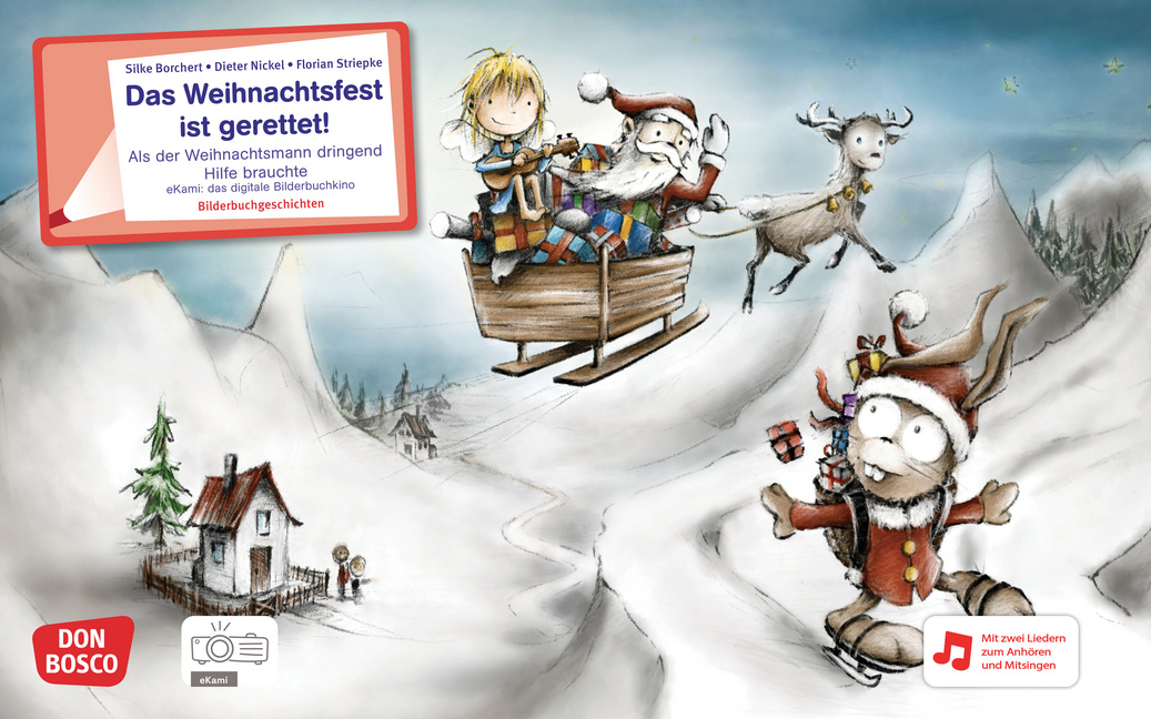 Das Weihnachtsfest ist gerettet: Als der Weihnachtsmann dringend Hilfe brauchte. eKami Das Weihnachtsfest ist gerettet: Als der Weihnachtsmann dringend Hilfe brauchte. eKami von Don Bosco Medien