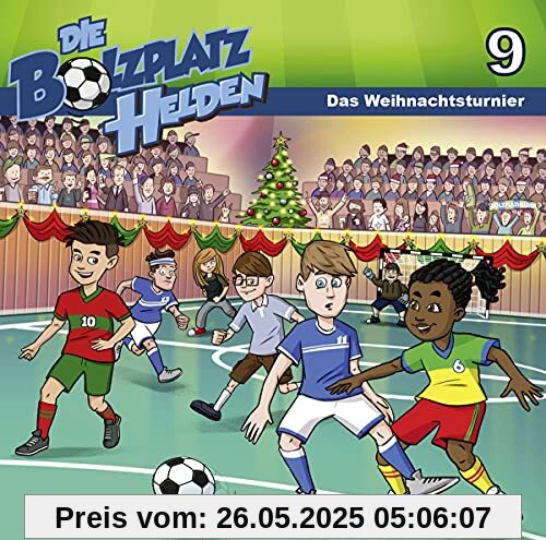 Das Weihnachtsturnier: Die Bolzplatzhelden (Folge 9) (Die Bolzplatzhelden, 9, Band 9)