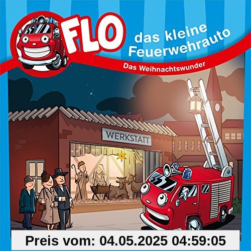 Das Weihnachtswunder - Flo, das kleine Feuerwehrauto