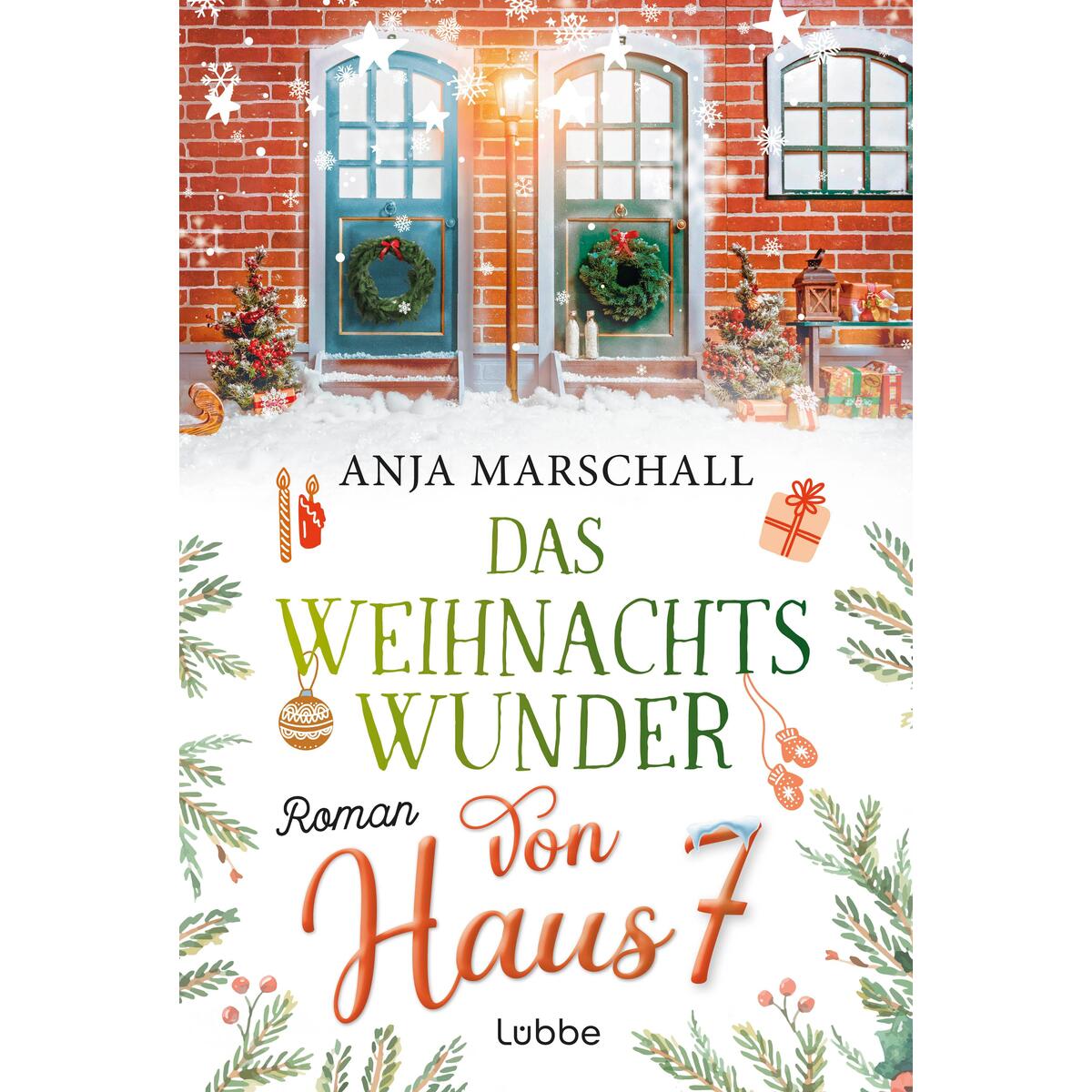 Das Weihnachtswunder von Haus 7 von Lübbe