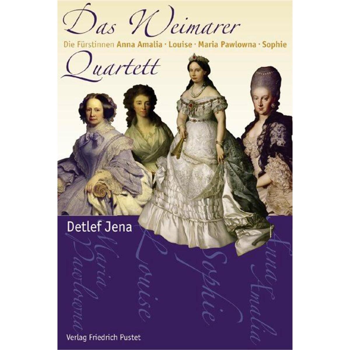 Das Weimarer Quartett Das Weimarer Quartett von Pustet, Friedrich GmbH
