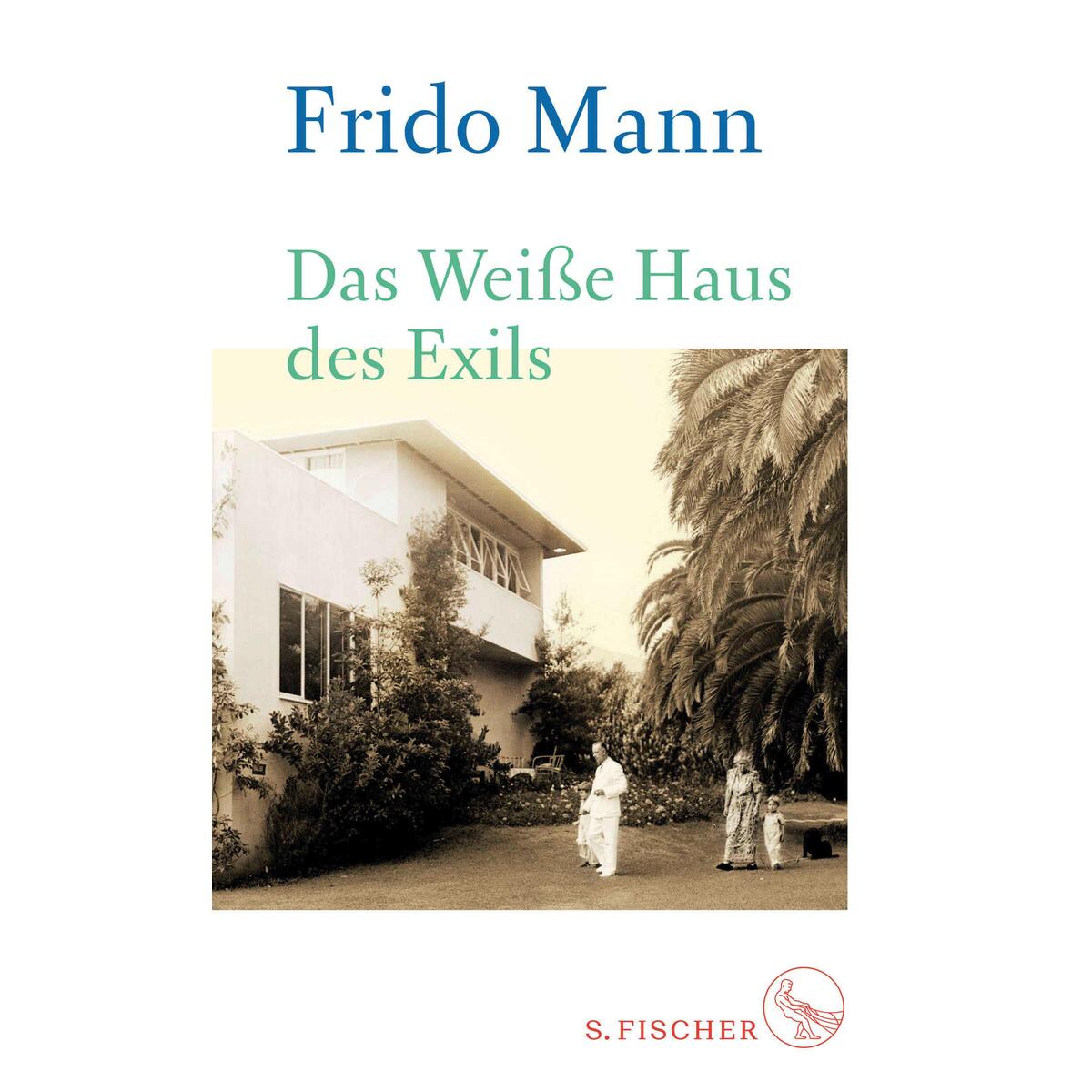 Das Weiße Haus des Exils von FISCHER, S.