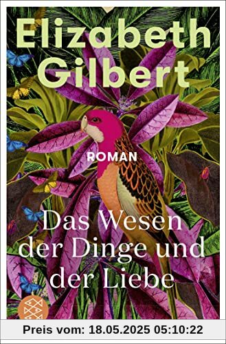 Das Wesen der Dinge und der Liebe: Roman