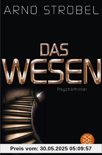 Das Wesen: Psychothriller Das Wesen: Psychothriller