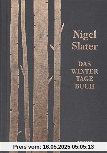 Das Wintertagebuch: Rezepte, Notizen und Geschichten für die kalten Monate