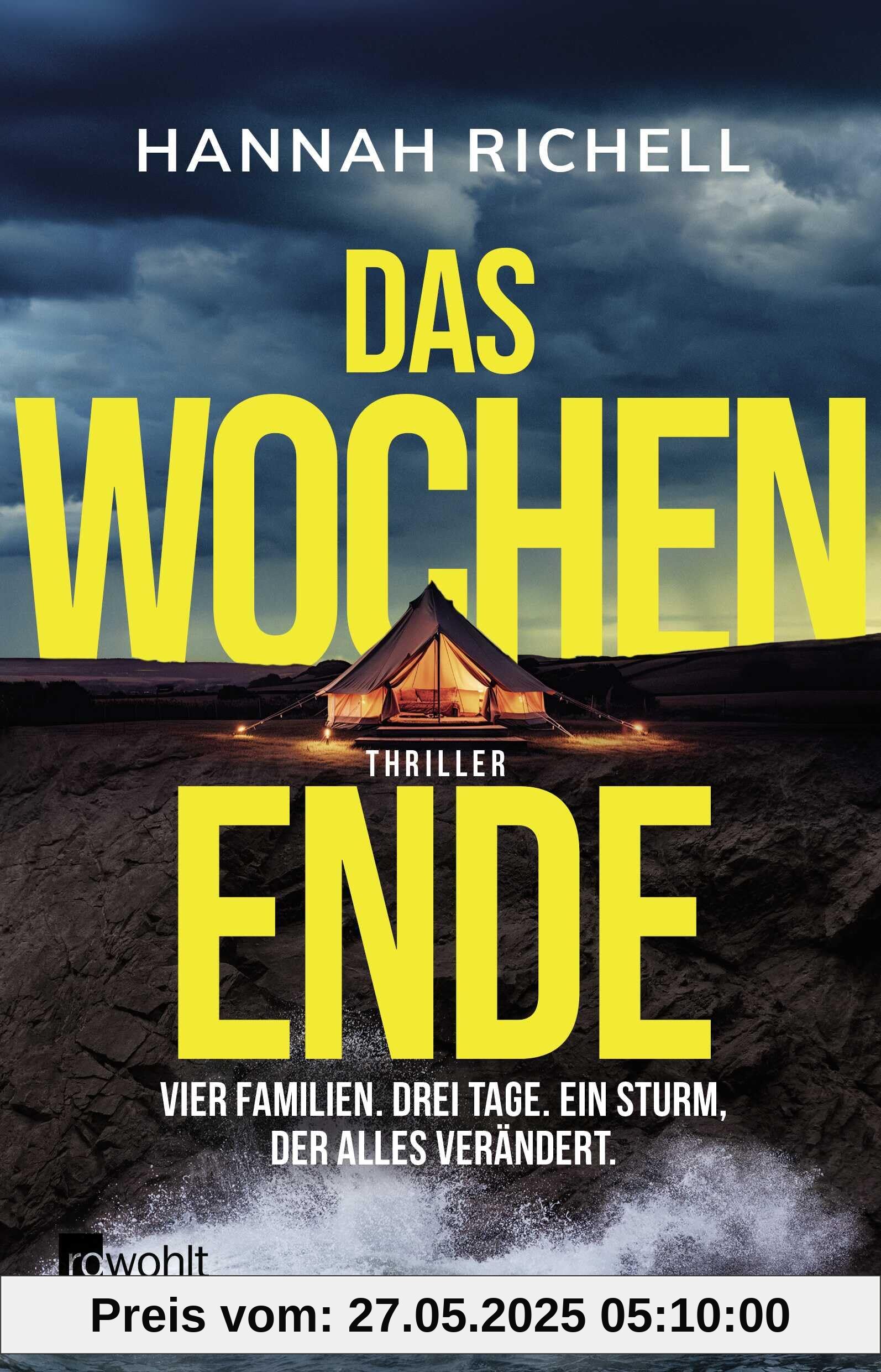Das Wochenende: Vier Familien. Drei Tage. Ein Sturm, der alles verändert. | Ein absoluter Pageturner! Lucy Clarke