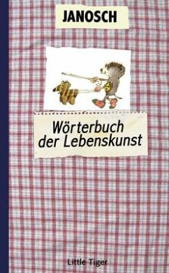 Das Wörterbuch der Lebenskunst von LittleTiger Verlag