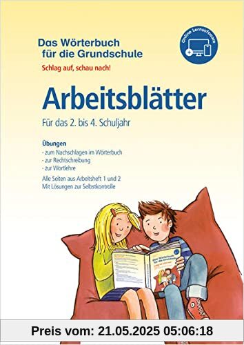 Das Wörterbuch für die Grundschule – Arbeitsblätter · Für das 2. bis 4. Schuljahr: Schlag auf, schau nach! – Neuausgabe für alle Bundesländer außer Bayern