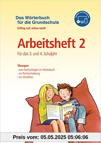 Das Wörterbuch für die Grundschule – Arbeitsheft 2 · Für das 3. und 4. Schuljahr: Schlag auf, schau nach! – Neuausgabe für alle Bundesländer außer Bayern Das Wörterbuch für die Grundschule – Arbeitsheft 2 · Für das 3. und 4. Schuljahr: Schlag auf, schau nach! – Neuausgabe für alle Bundesländer außer Bayern