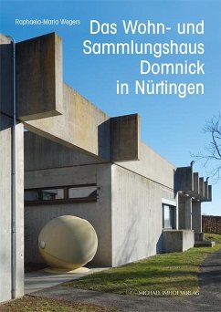 Das Wohn- und Sammlungshaus Domnick in Nürtingen von Imhof, Petersberg