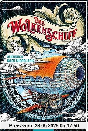 Das Wolkenschiff: Aufbruch nach Südpolaris