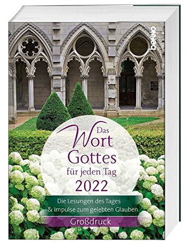 Das Wort Gottes für jeden Tag 2022 (Großdruck): Die Lesungen des Tages und Impulse zum gelebten Glauben von St. Benno