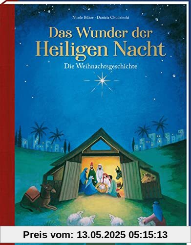 Das Wunder der Heiligen Nacht: Die Weihnachtsgeschichte | Bilderbuch ab 4 Jahren Geschenk Weihnachten Das Wunder der Heiligen Nacht: Die Weihnachtsgeschichte | Bilderbuch ab 4 Jahren Geschenk Weihnachten