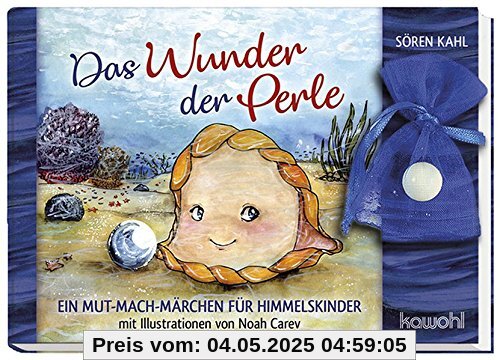 Das Wunder der Perle: Ein Mut-Mach-Märchen für Himmelskinder