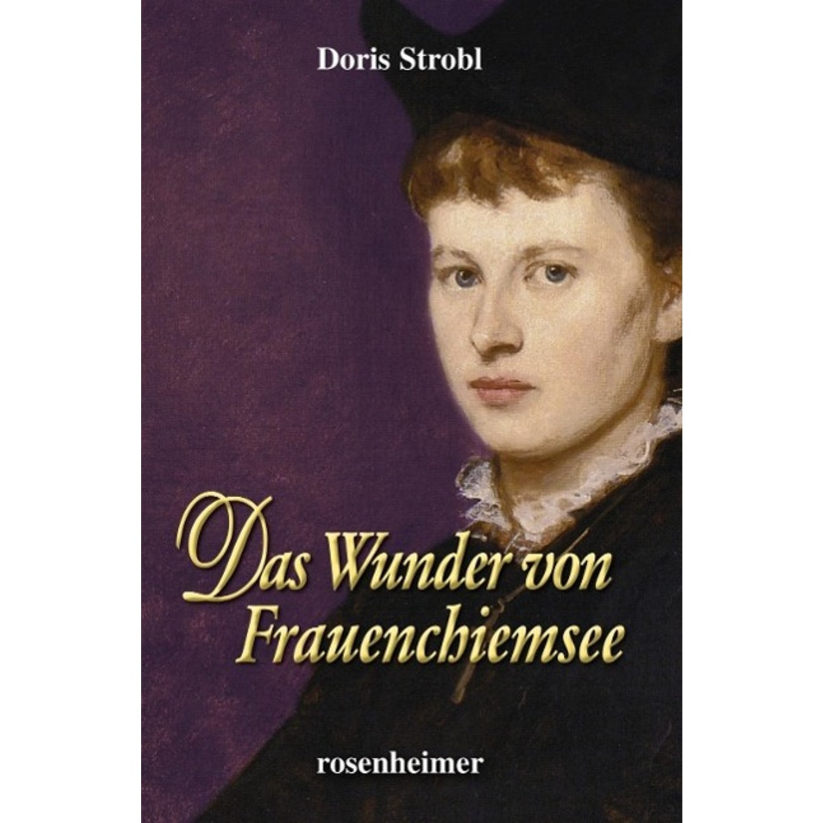Das Wunder von Frauenchiemsee von Rosenheimer Verlagshaus