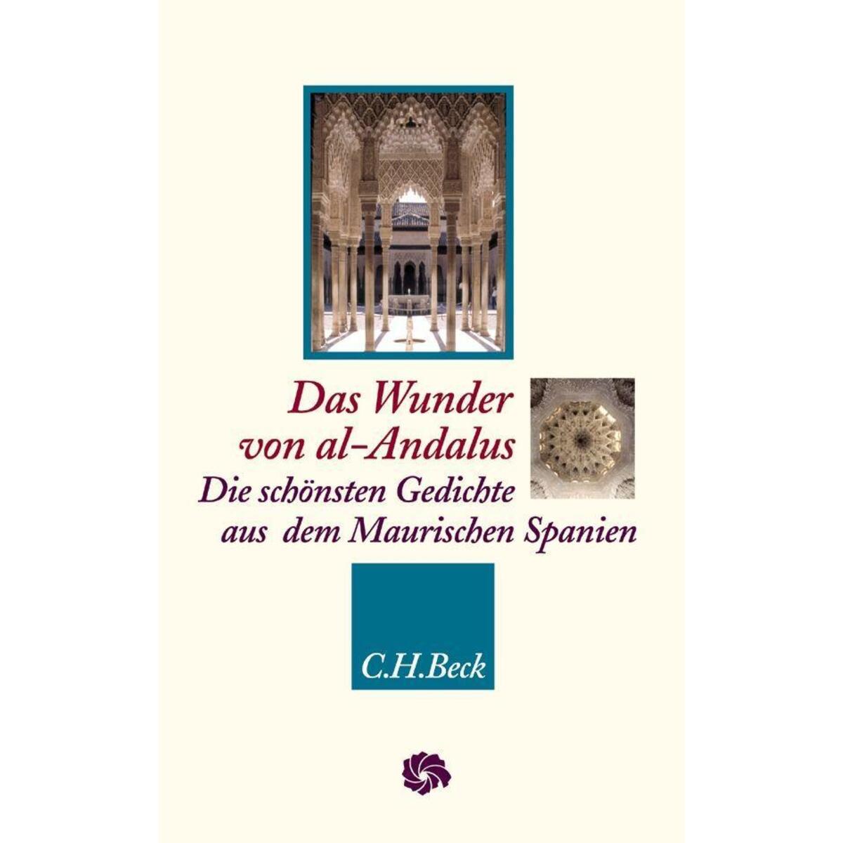 Das Wunder von al-Andalus Das Wunder von al-Andalus von C.H. Beck