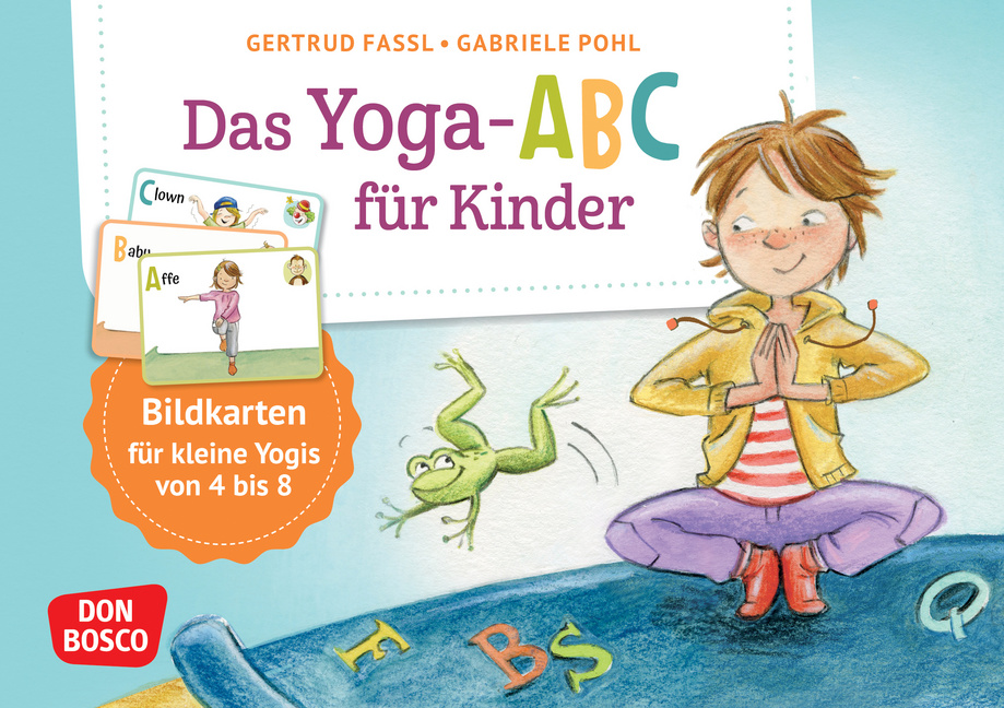 Das Yoga-Abc für Kinder Das Yoga-Abc für Kinder von Don Bosco Medien