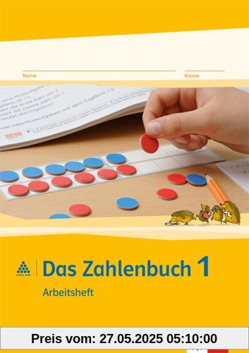 Das Zahlenbuch / Arbeitsheft 1. Schuljahr: Ausgabe für Bayern Das Zahlenbuch / Arbeitsheft 1. Schuljahr: Ausgabe für Bayern