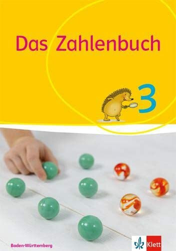 Das Zahlenbuch 3. Ausgabe Baden-Württemberg: Schulbuch Klasse 3 (Das Zahlenbuch. Ausgabe ab 2017)