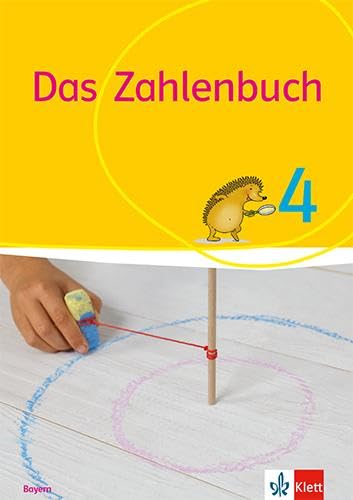 Das Zahlenbuch 4. Ausgabe Bayern: Schulbuch Klasse 4 (Das Zahlenbuch. Ausgabe für Bayern ab 2021) von Klett