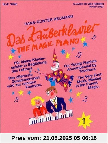 Das Zauberklavier 1. Für kleine Klavierspieler in Begleitung des Lehrers. Das allererste Zusammenspiel wird zur reinsten Zauberei