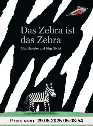 Das Zebra ist das Zebra Das Zebra ist das Zebra