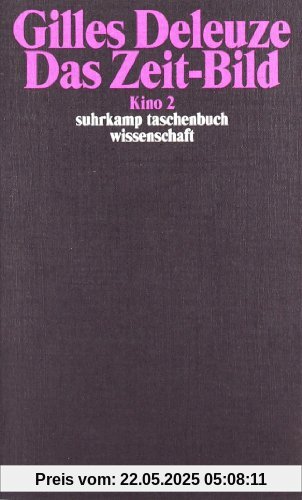 Das Zeit-Bild: Kino 2 (suhrkamp taschenbuch wissenschaft)