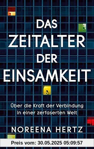 Das Zeitalter der Einsamkeit