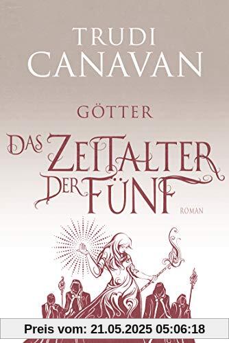 Das Zeitalter der Fünf - Götter: Roman (AURAYA, Band 3)