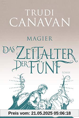Das Zeitalter der Fünf - Magier: Roman (AURAYA, Band 2)