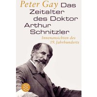 Das Zeitalter des Doktor Arthur Schnitzler