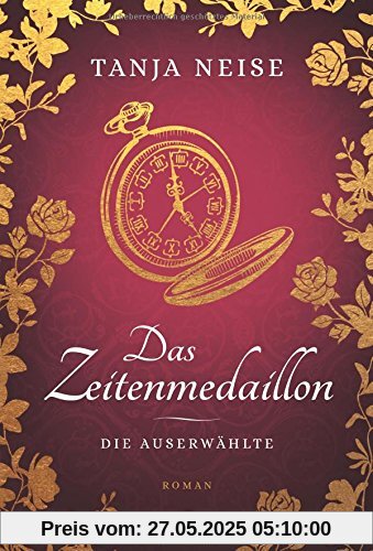 Das Zeitenmedaillon - Die Auserwählte