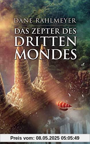 Das Zepter des Dritten Mondes (Der Schatz der gläsernen Wächter, Band 3)
