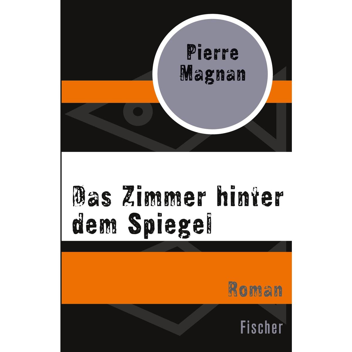 Das Zimmer hinter dem Spiegel von S. Fischer Verlag