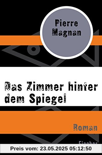 Das Zimmer hinter dem Spiegel: Roman
