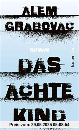 Das achte Kind: Roman